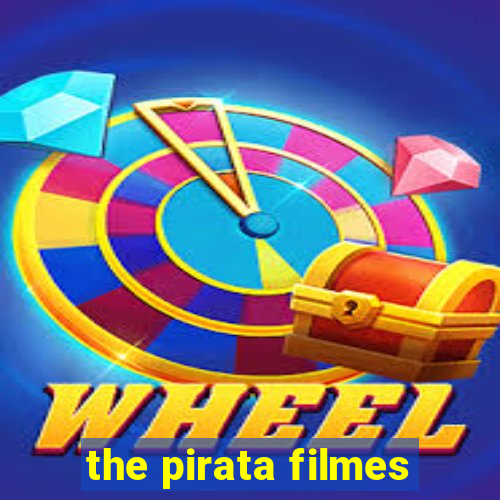 the pirata filmes